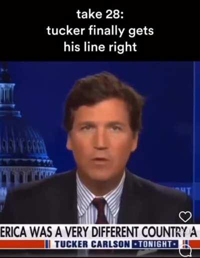 Take 28, Tucker gets it right