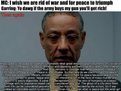 The MC is introduced to late stage capitalism and the military-industrial complex.