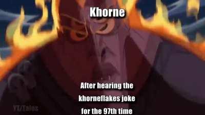 Warhammer40k (and fans) be like