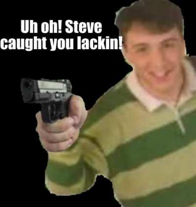 Run from Steve