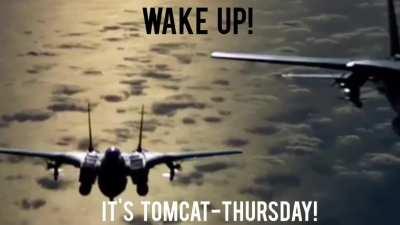 Hail the F14, today is Tomcat-Thursday!