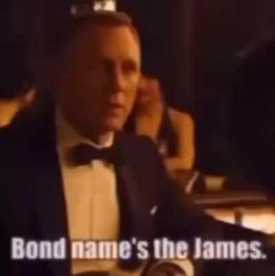 The name is Bond James 