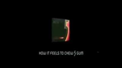 How it feels to chew 5 Gum (v2)