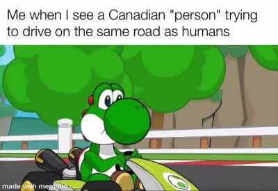 Go back to Canadia you syrup-sucker