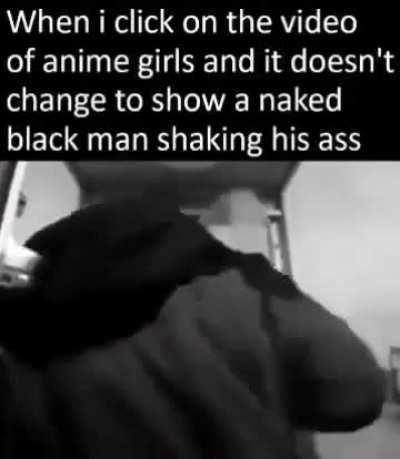 I fucking hate anime girls