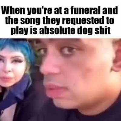 ayo this shit fire play it at my funeral