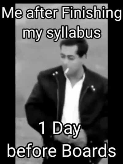 Ek hafte me syllabus khatam😎