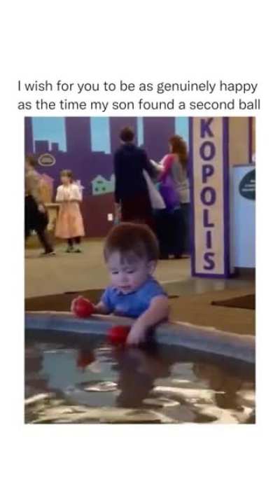 He's so happy when he found the second ball