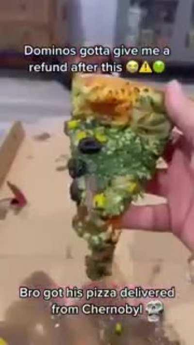Pizza from chernobyl💀