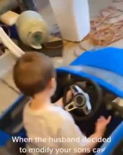 When your husband decided to modify your son's car.