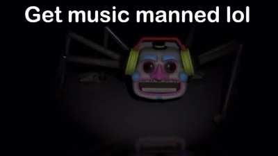 get music manned lol