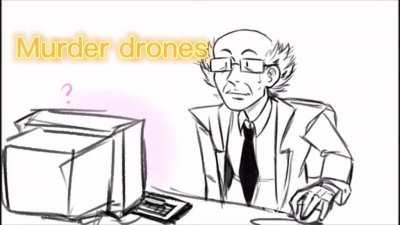 Murder drones viewers be like: