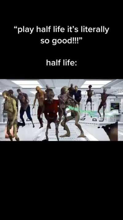 This will be half life 1999