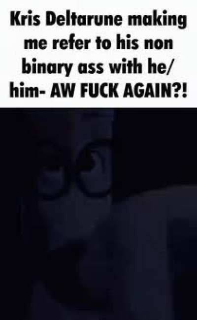 Why is this only a problem with Kris, i have no trouble referring to Frisk/Chara with they/them💔