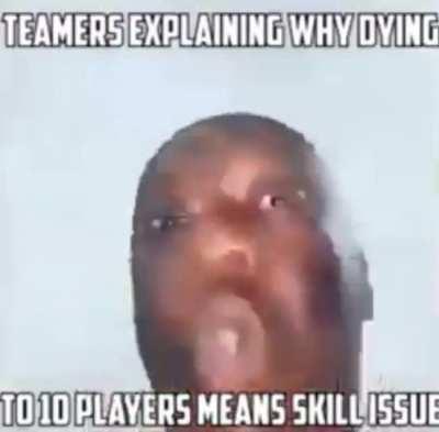 Fucking teamers bruh