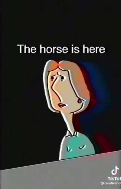 The horse is here