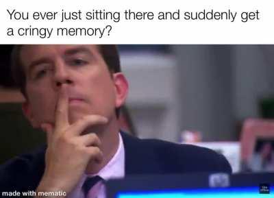 Сидите и внезапно вспоминаете что-то кринжовое...