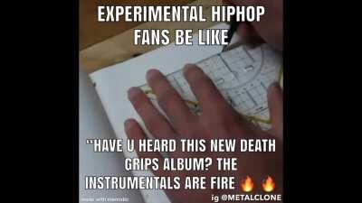 death grips swag 💯😅