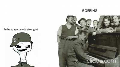 ♪Hitler has only got one ball. the other is in the albert hall. His mother, that dirty bugger, cut it off when he was small! She threw it into the concord tree, it fell into the deeb blue sea. the fishes got out the dishes and had scallops and bollocks fo