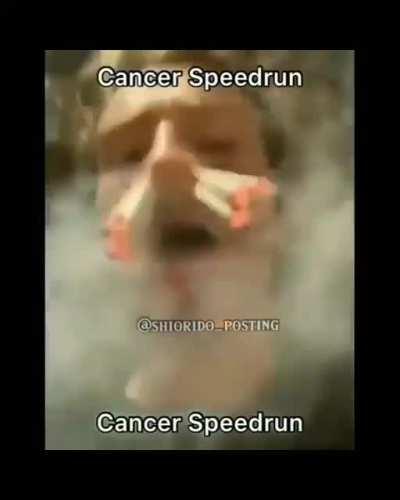 cancer speedrun