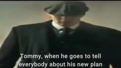 Wide thomas Shelby goes to tell about plan