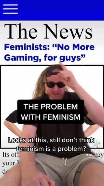 THE PROBLEM WITH FEMINISM
