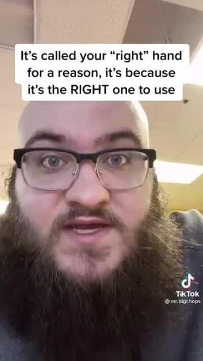 Ew, right handed people am I right?