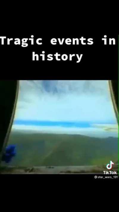 Tragic events in history