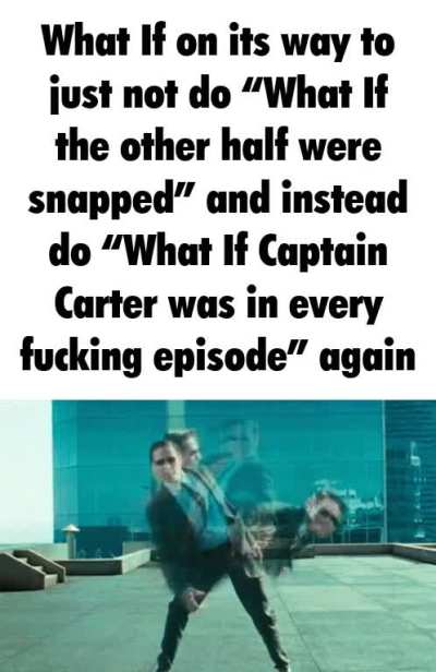 And yet theyll do three quintillion Captain Carter episodes 😭