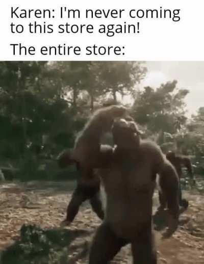 Door is right there ma'am