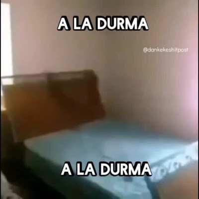 A la durma