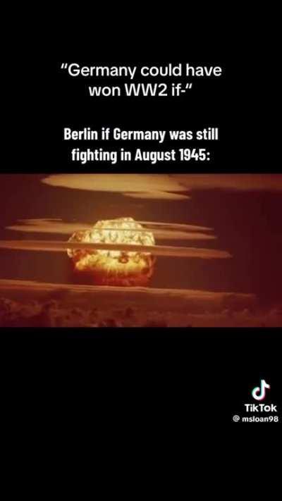 the most advanced wunderwaffe stands no chance against American atomic power lol