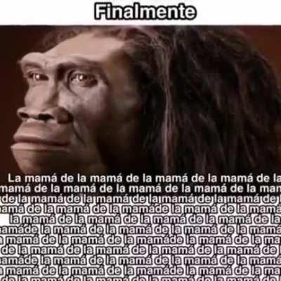 La mamá de la mamá de la mamá de la mamá
