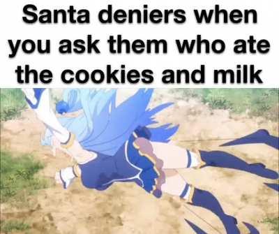 Bu- bu- Santa can’t be real😭😭 sure atheist whaever you sae😏😏