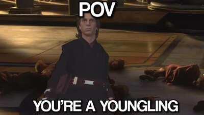 POV you're a youngling