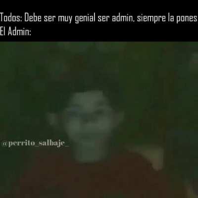 El admin :'(