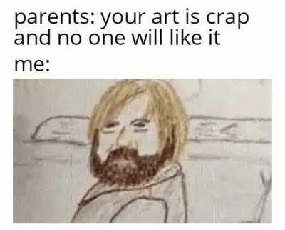 if I fail with art, politics it is then