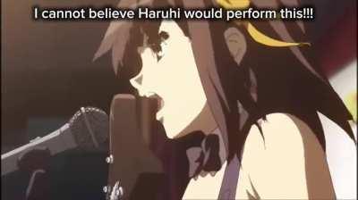 I cannot believe haruhi would perform this!!!