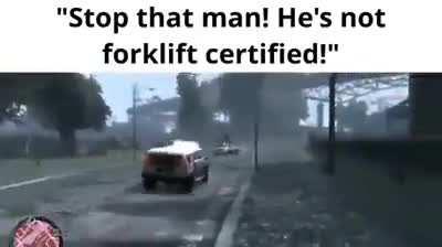Imagine not being Forklift certified