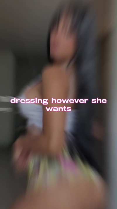 Sorry bro she has to have fun too