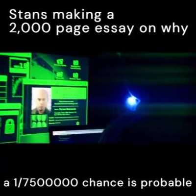 bUt GuYs ThErEs A cHaNcE