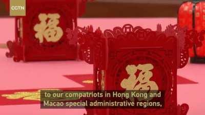 Xi Jinping conveys Chinese New Year Greetings to all Chinese -- not only in China mainland but also in HK SAR, Macau SAR, Taiwan province and all around the world