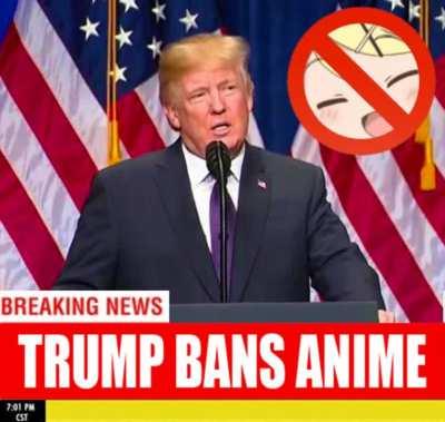 Trump has a message for the weebs