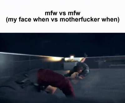 My face when motherf*cker when