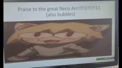 hopefully my teacher likes neco arc