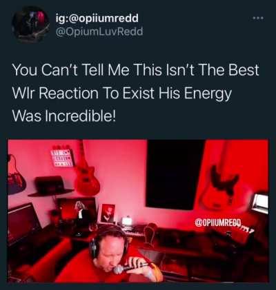 Can’t tell me this isn’t the best Wlr reaction