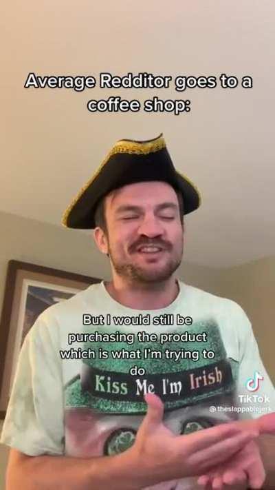 Average Redditor goes to a coffee shop