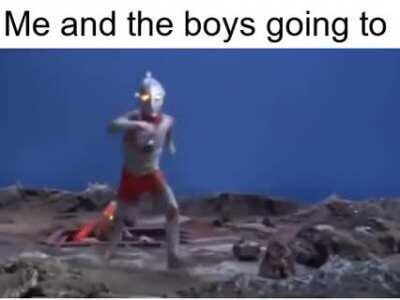 me and the boys going to