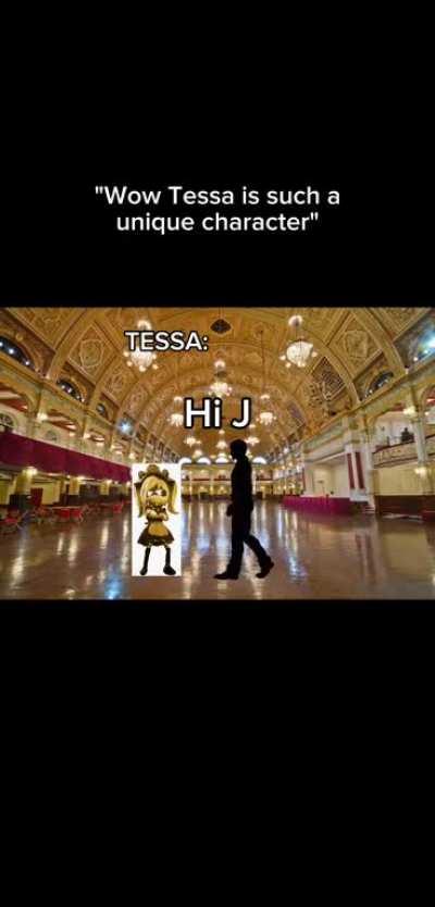 Tessa is an alright character 