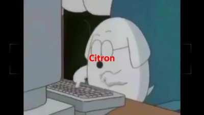 Ahh yes the truth behind Citron